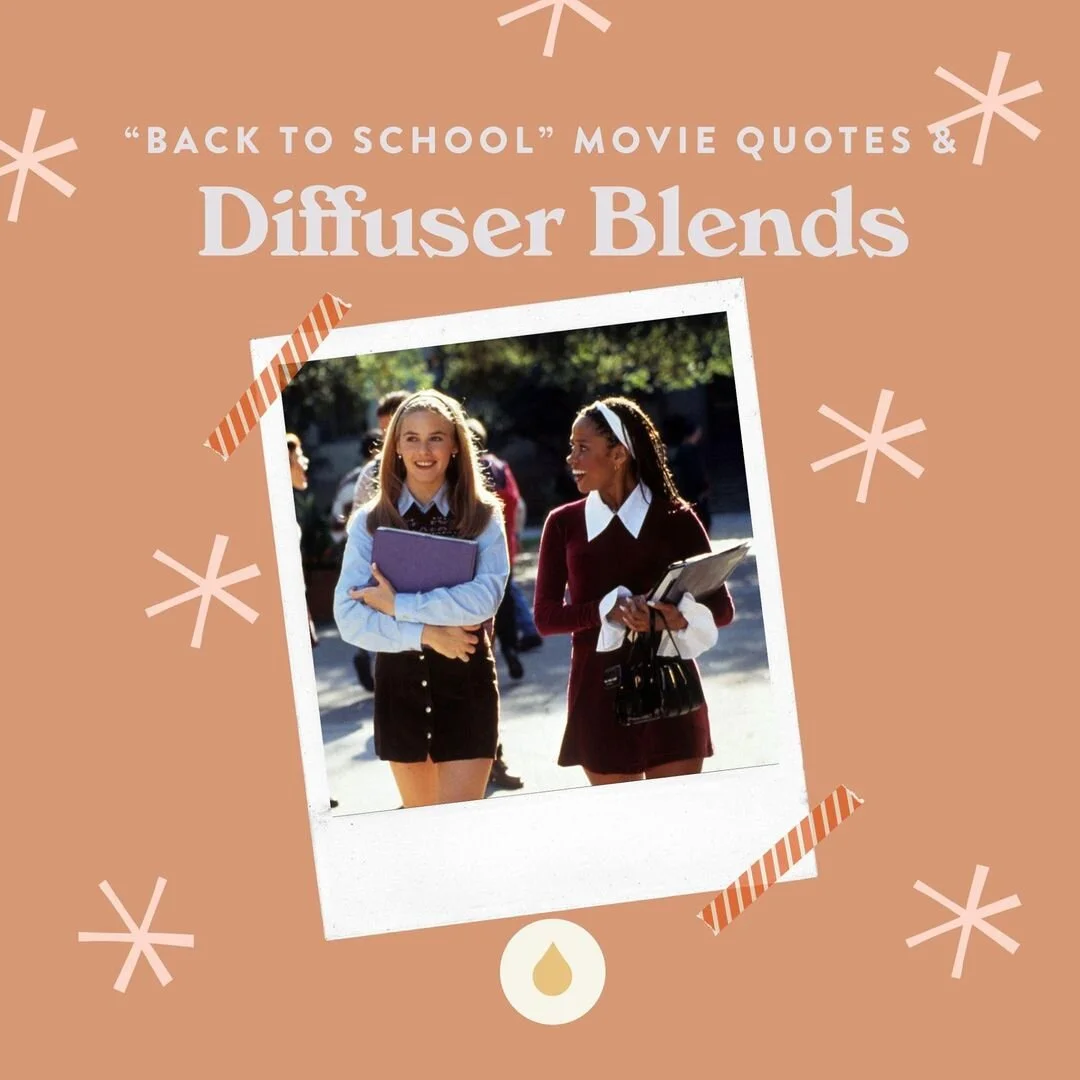 Back to School Movie Quotes &amp; Diffuser Blends