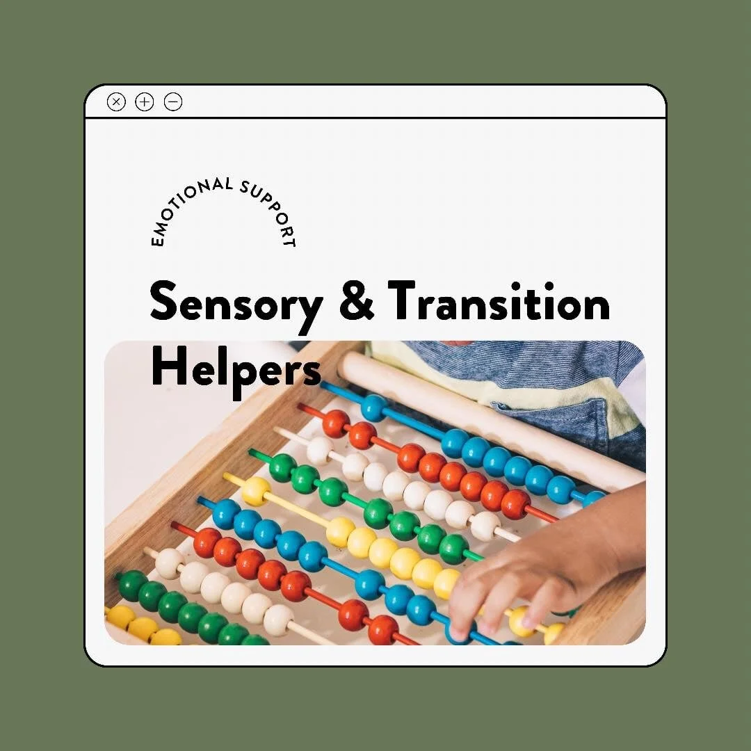 Emotional Education : Sensory &amp; Transition Helpers
