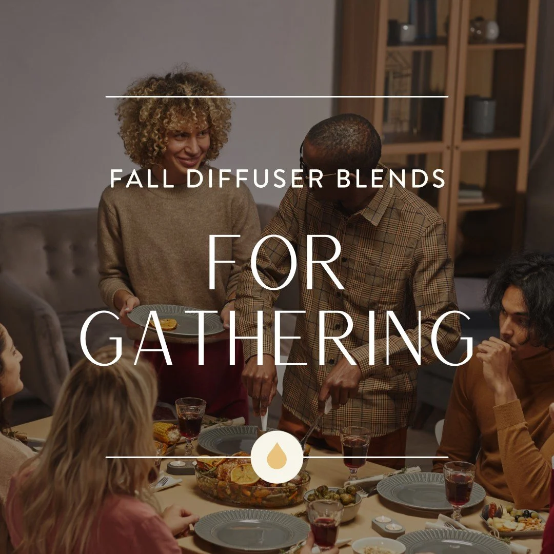 Diffuser Blends for Gathering