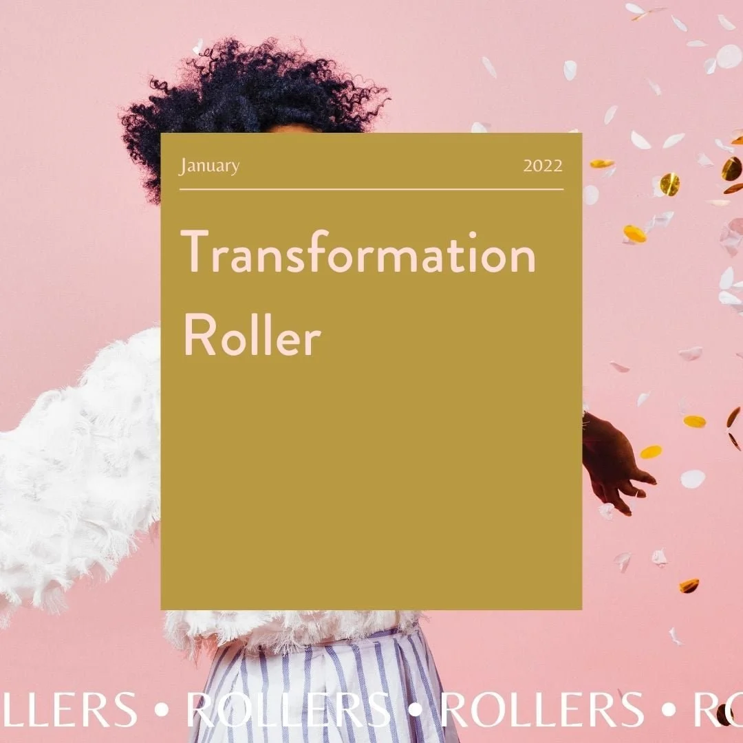 January Roller: Transformation