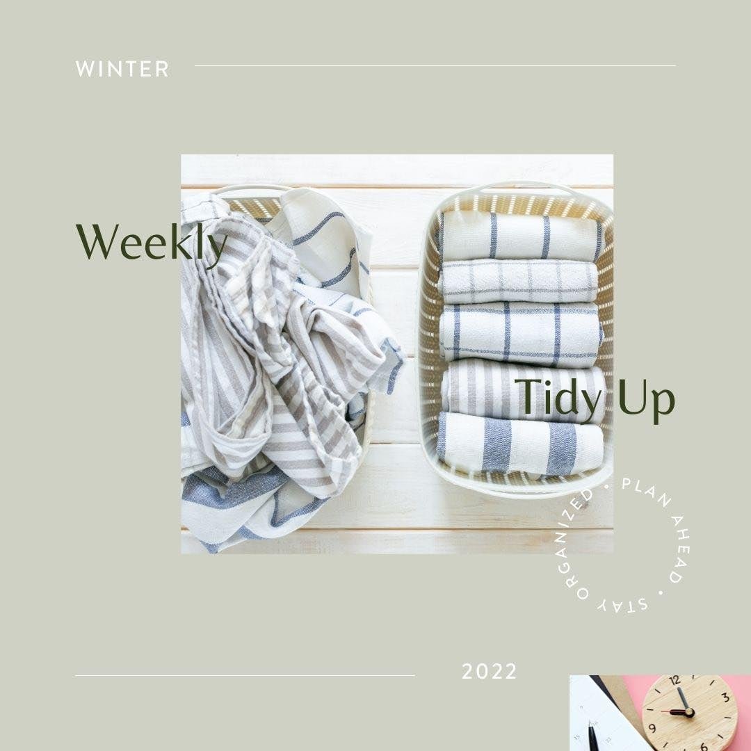 Weekly Tidy Up