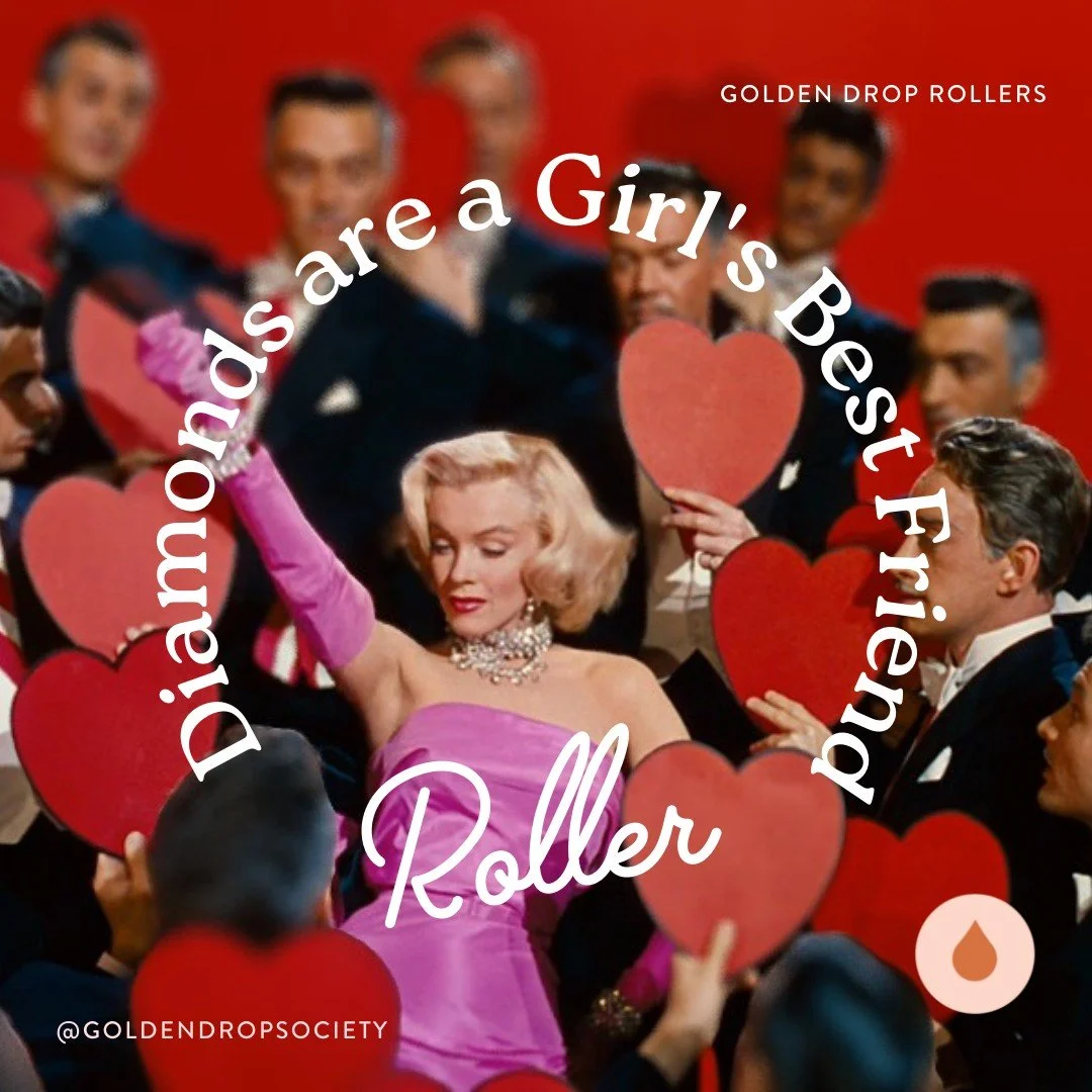 Diamonds are a Girl's Best Friend Roller