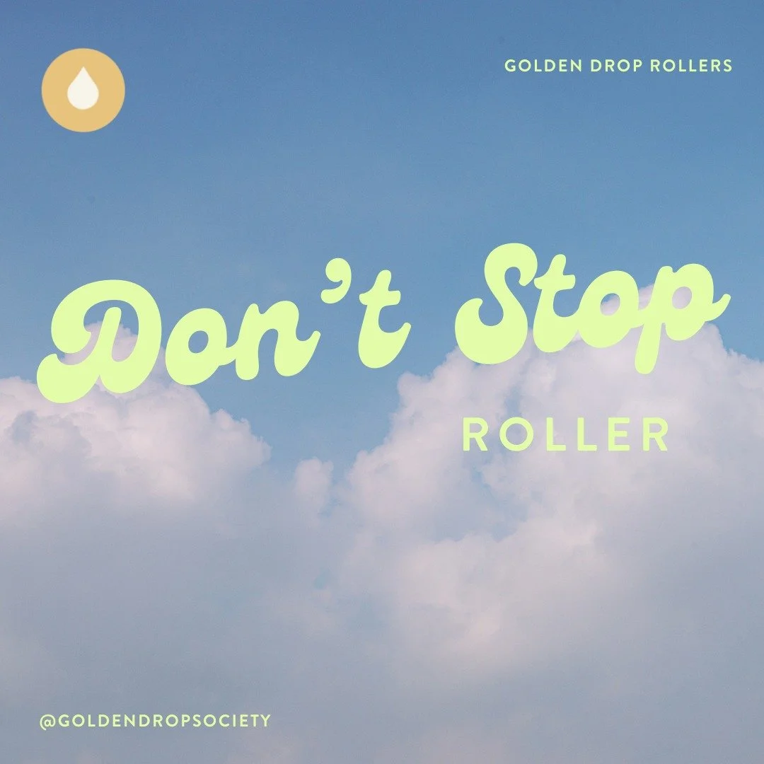 Don't Stop Roller Blend