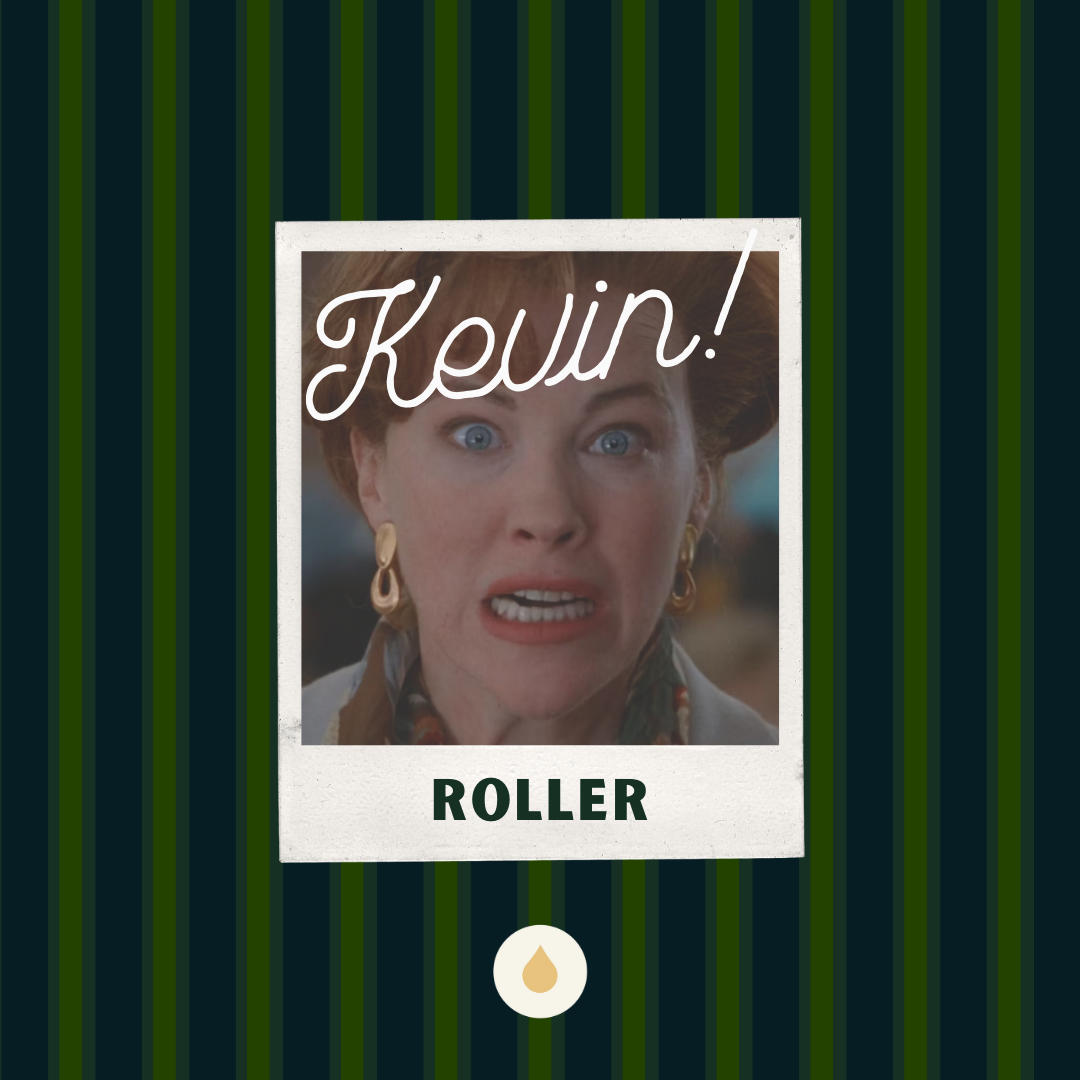 Kevin! Roller