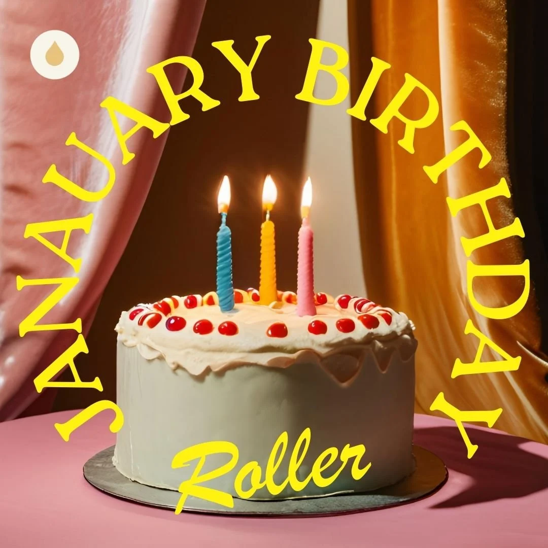 January Birthday Roller