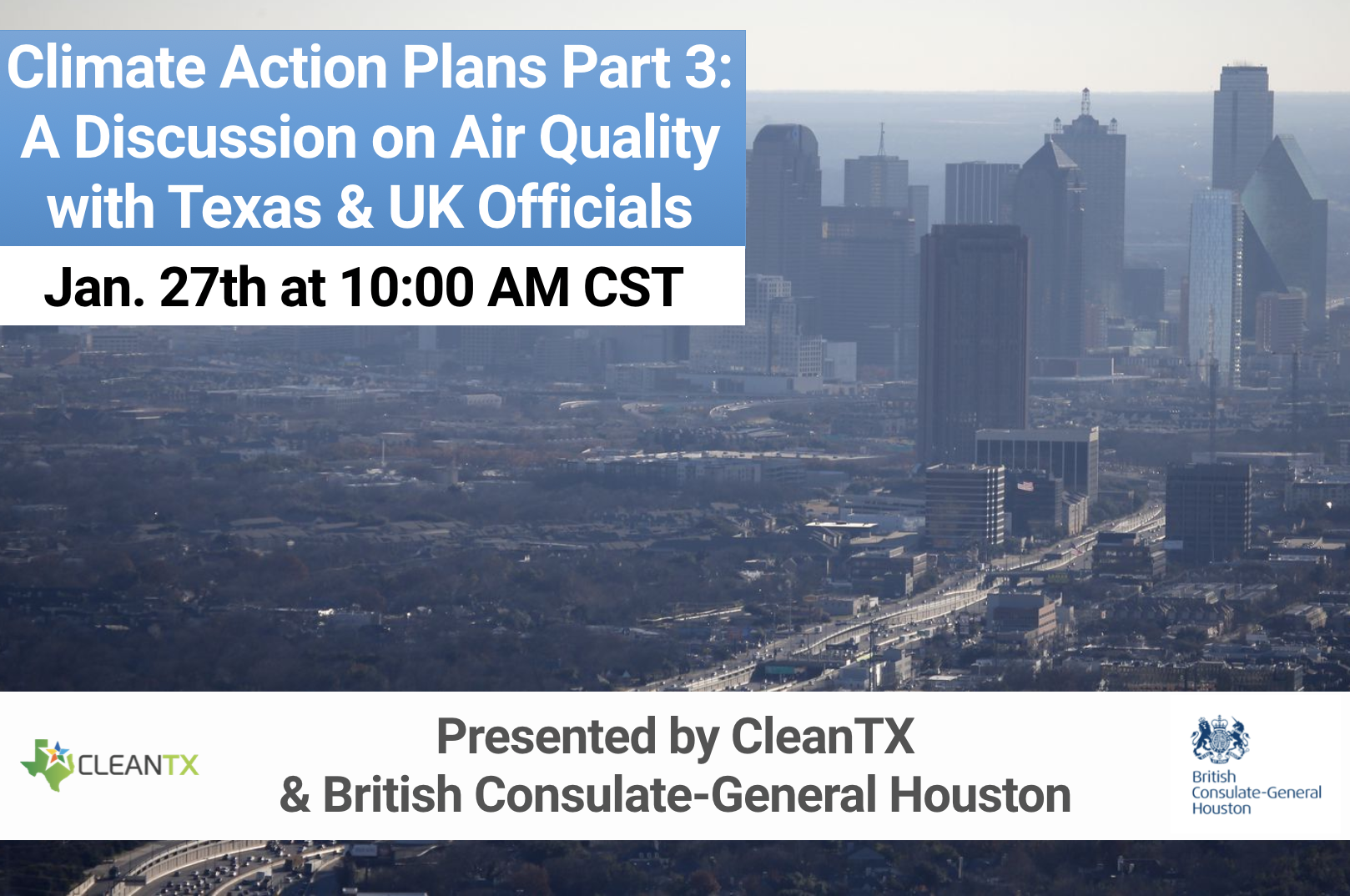 Climate Action Plans Part 3: A Discussion on Air Quality with Texas & UK Officials