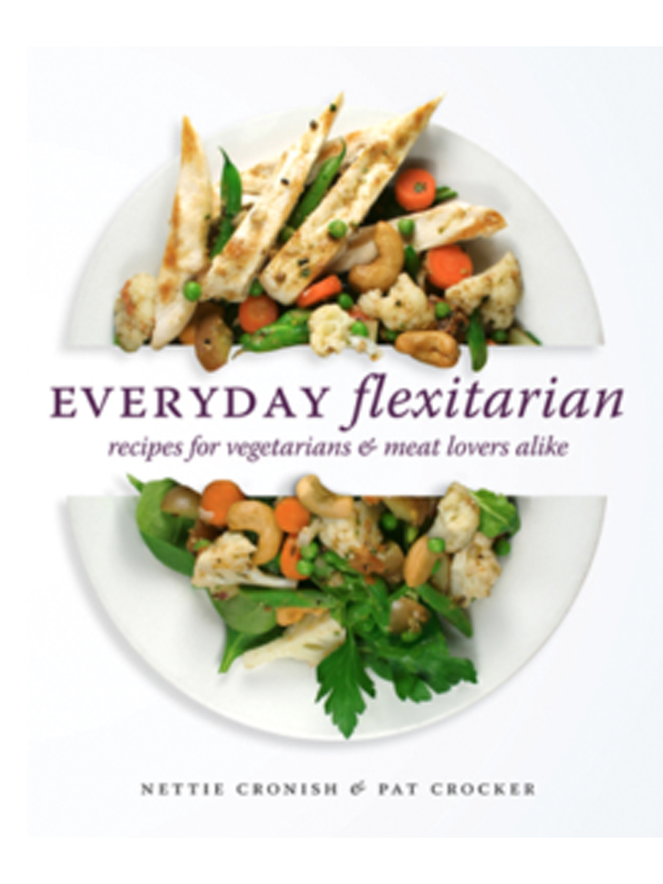 Everyday Flexitarian by Pat Crocker