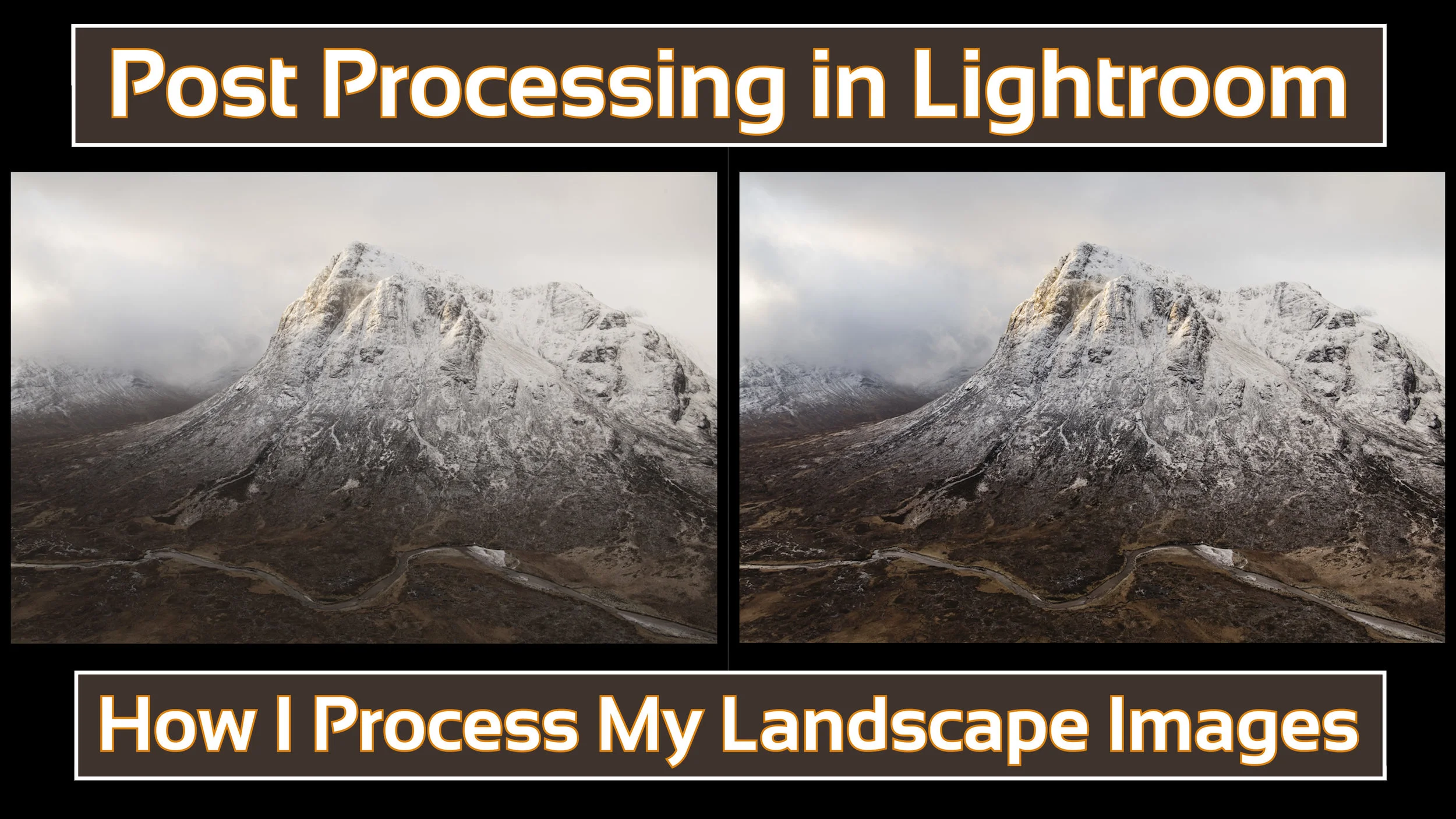 How I Post Process My Landscape Images in Lightroom