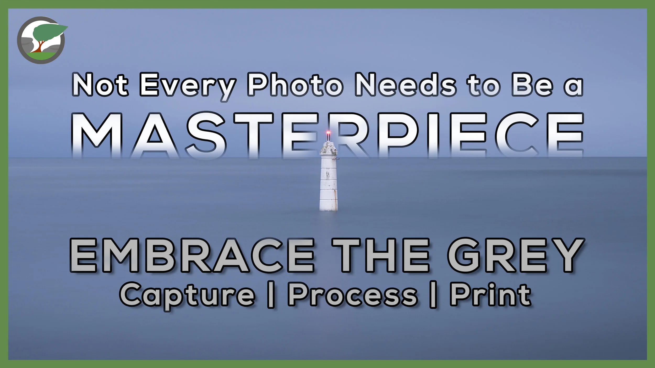 Not Every Photograph Needs to be a Masterpiece