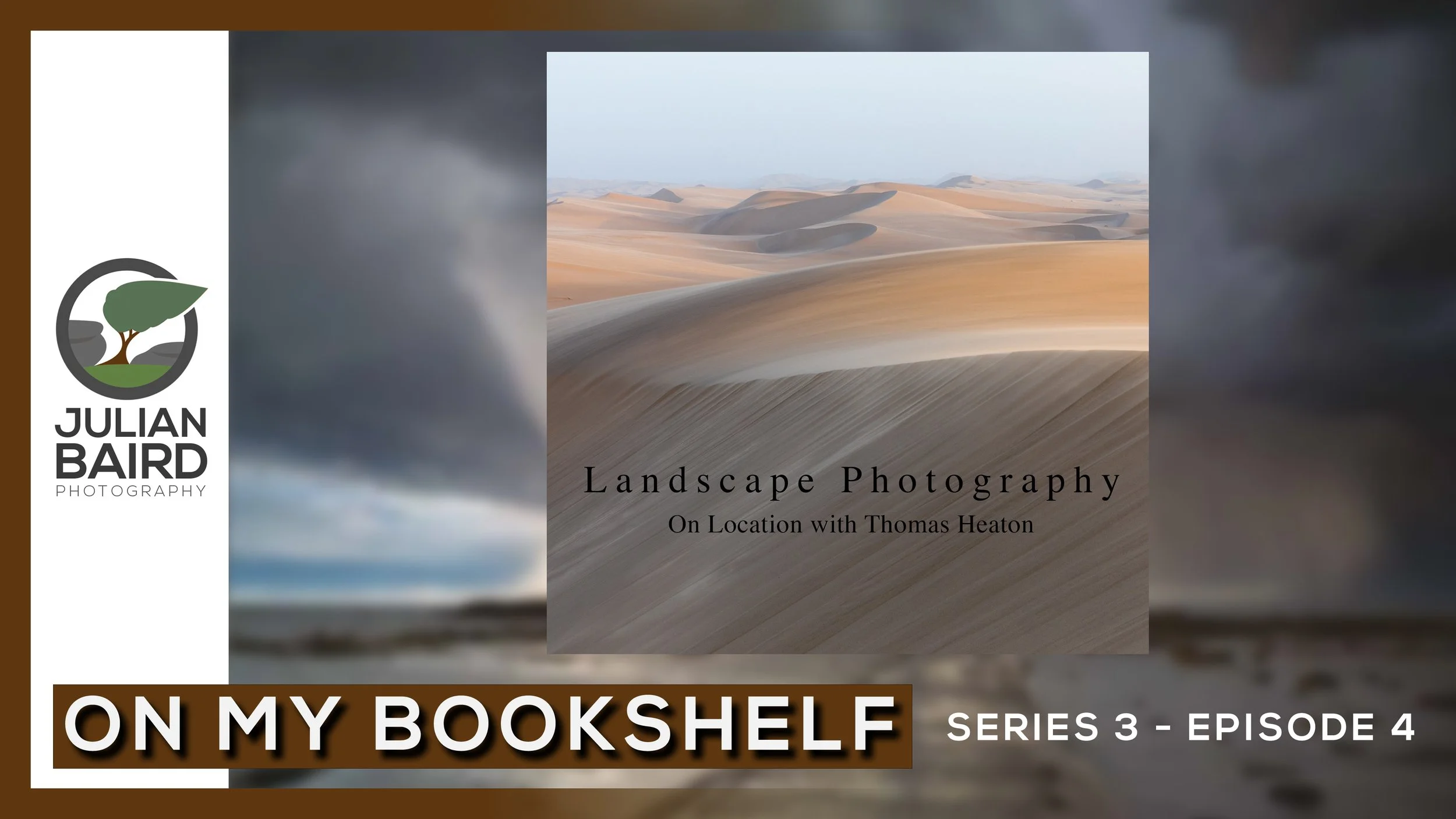 Landscape Photography - On Location with Thomas Heaton (Preview) - On My Bookshelf S03E04