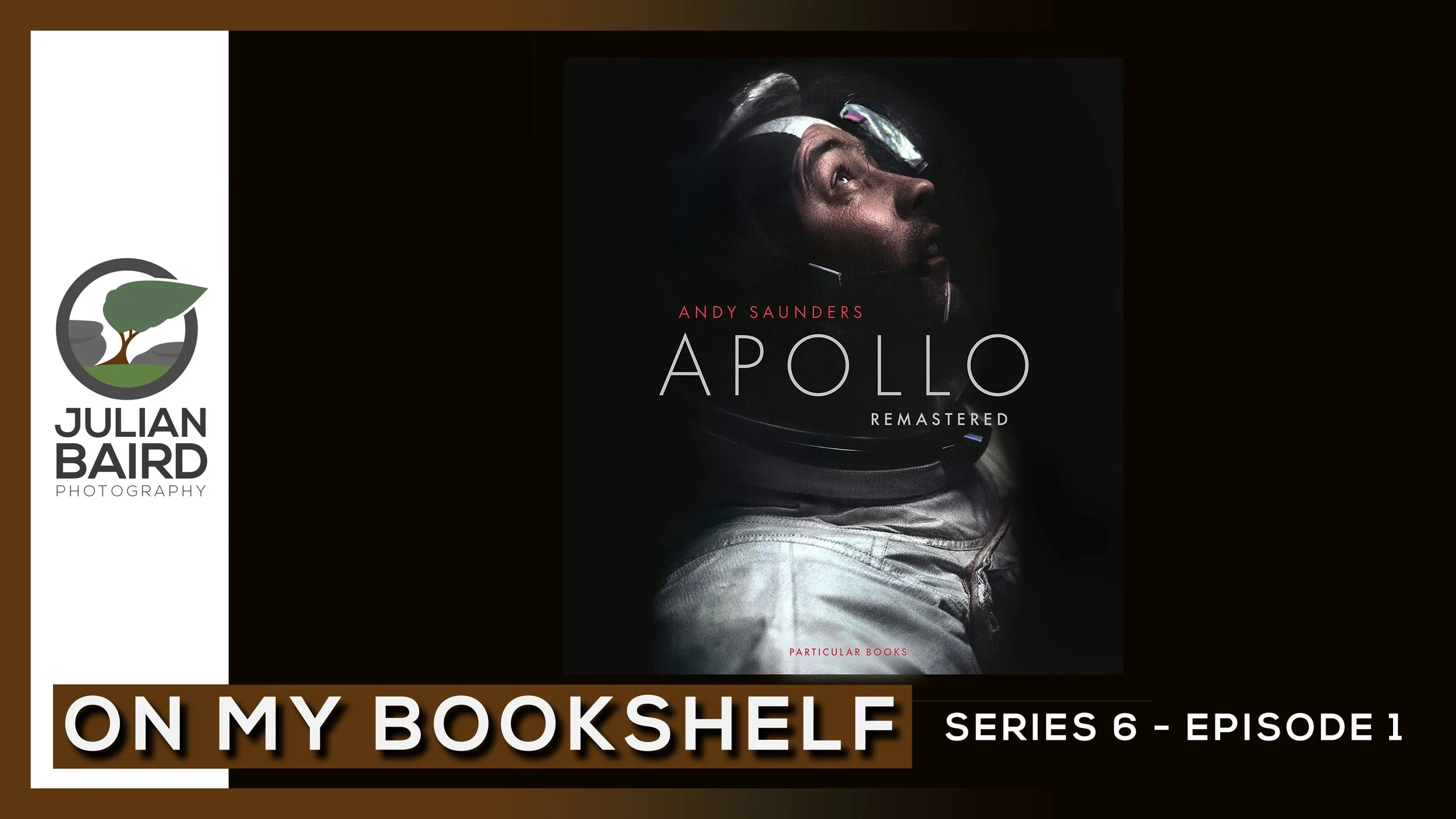 APOLLO Remastered by Andy Saunders - On My Bookshelf S06E01