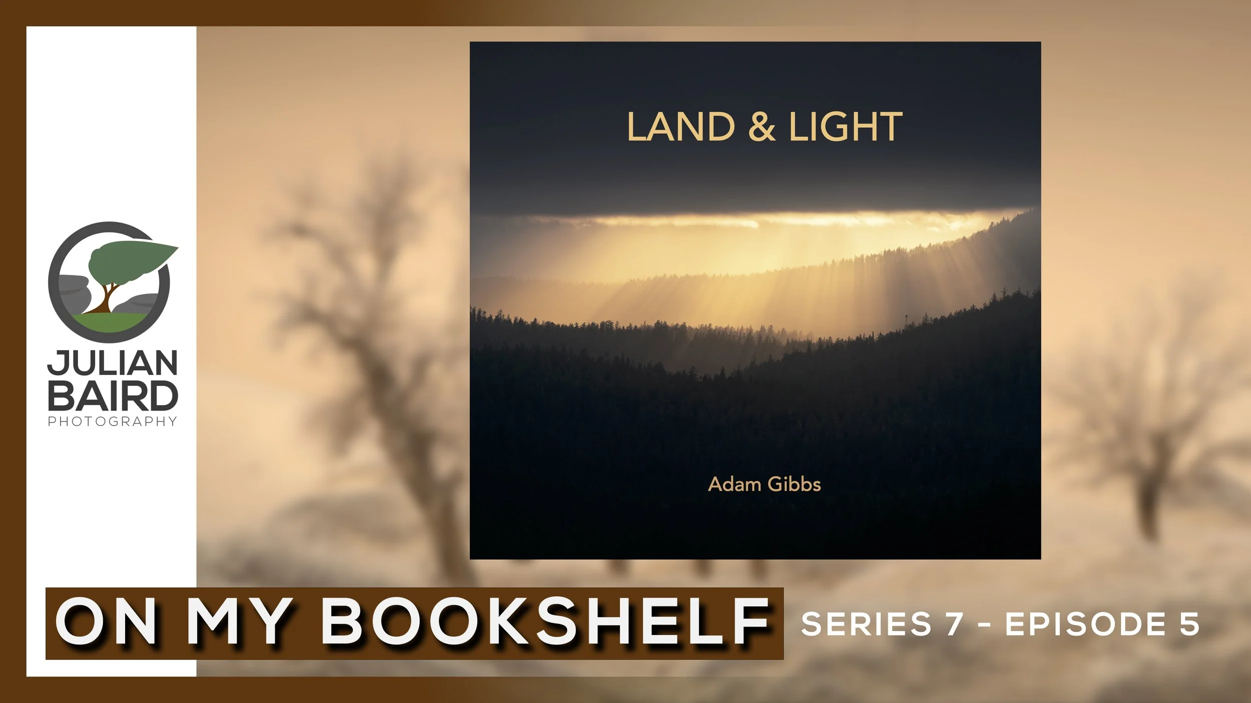 Land and Light by Adam Gibbs - Episode 50 of On My Bookshelf S07E05