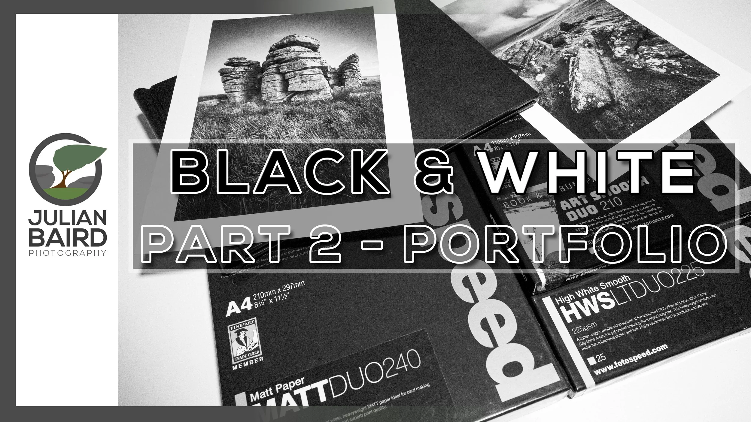 Creating a Black and White Landscape Portfolio with Fotospeed DUO Papers &amp; Spring Back Binders