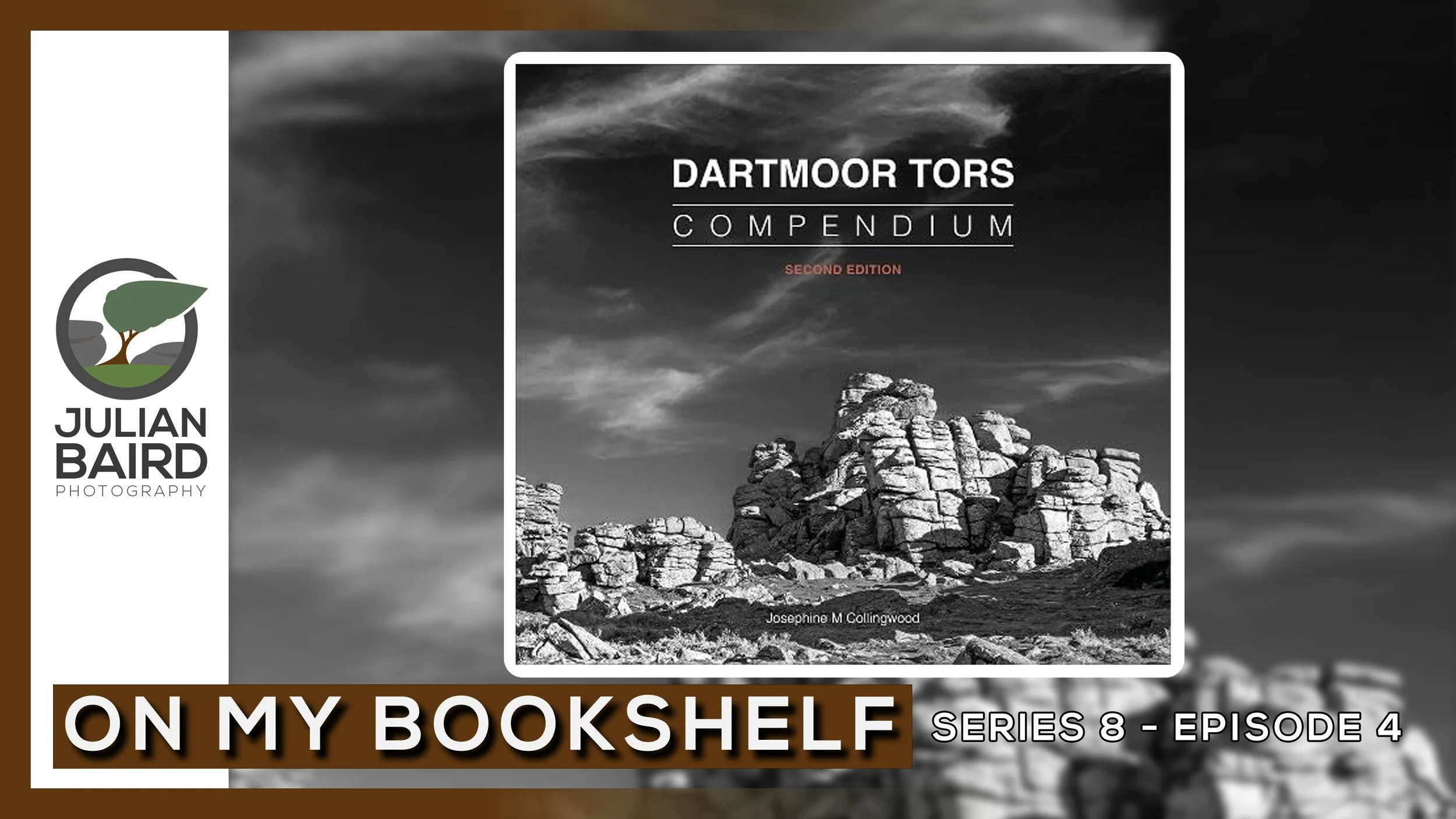 Dartmoor Tors Compendium 2nd Edition by Josephine Collingwood - On My Bookshelf S08E04