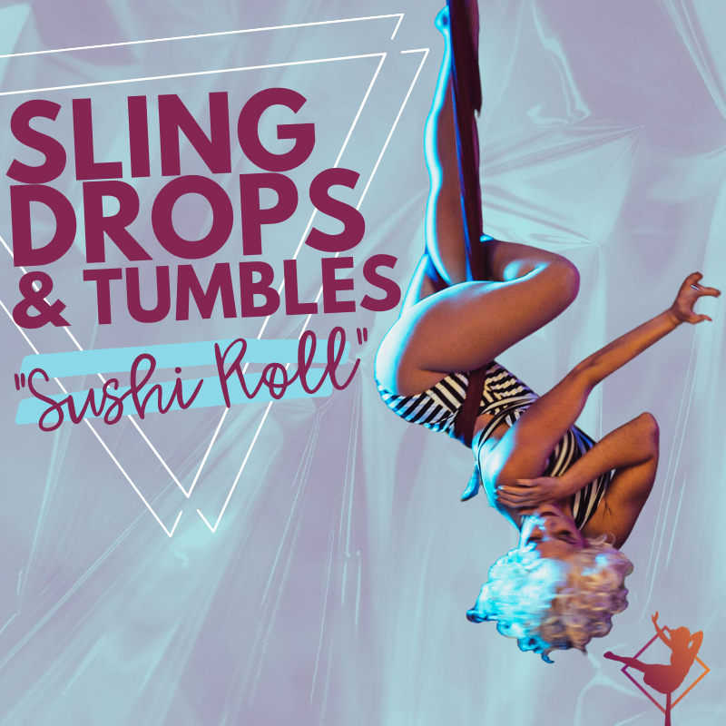 Sling Drops & Tumbles: The Sushi Roll | $14.99