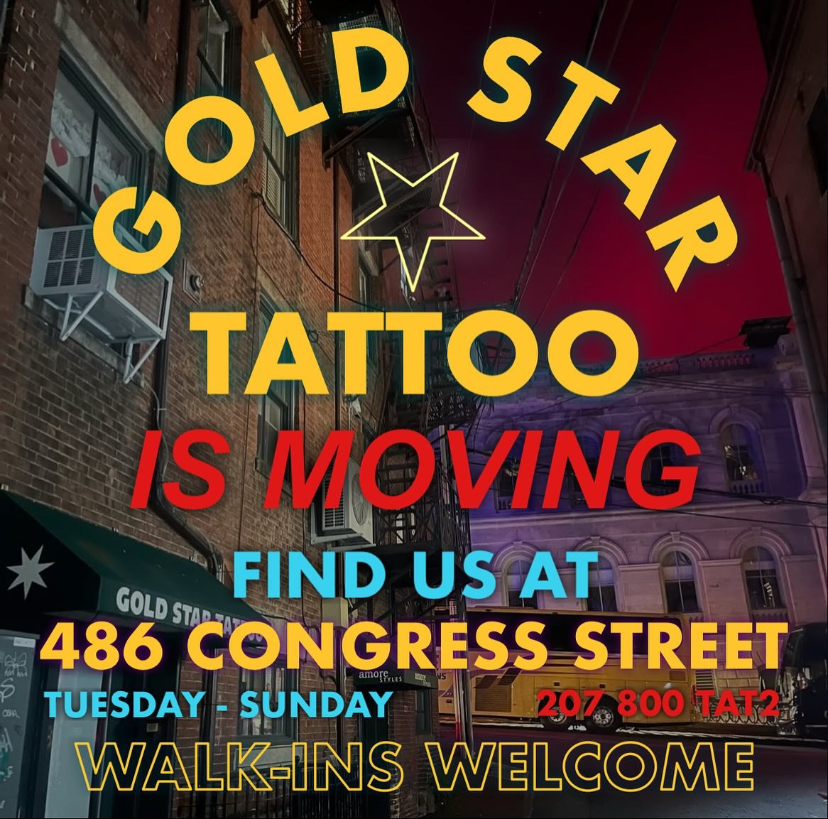 Fare thee well Gold Street!
We have moved! Same cats, same tats - new digs.
Come and check out Gold Star tat2 .0 
We are at 486 Congress street next to Monument square.
We are open for business and walk-ins are absolutely welcome but please pardon ou