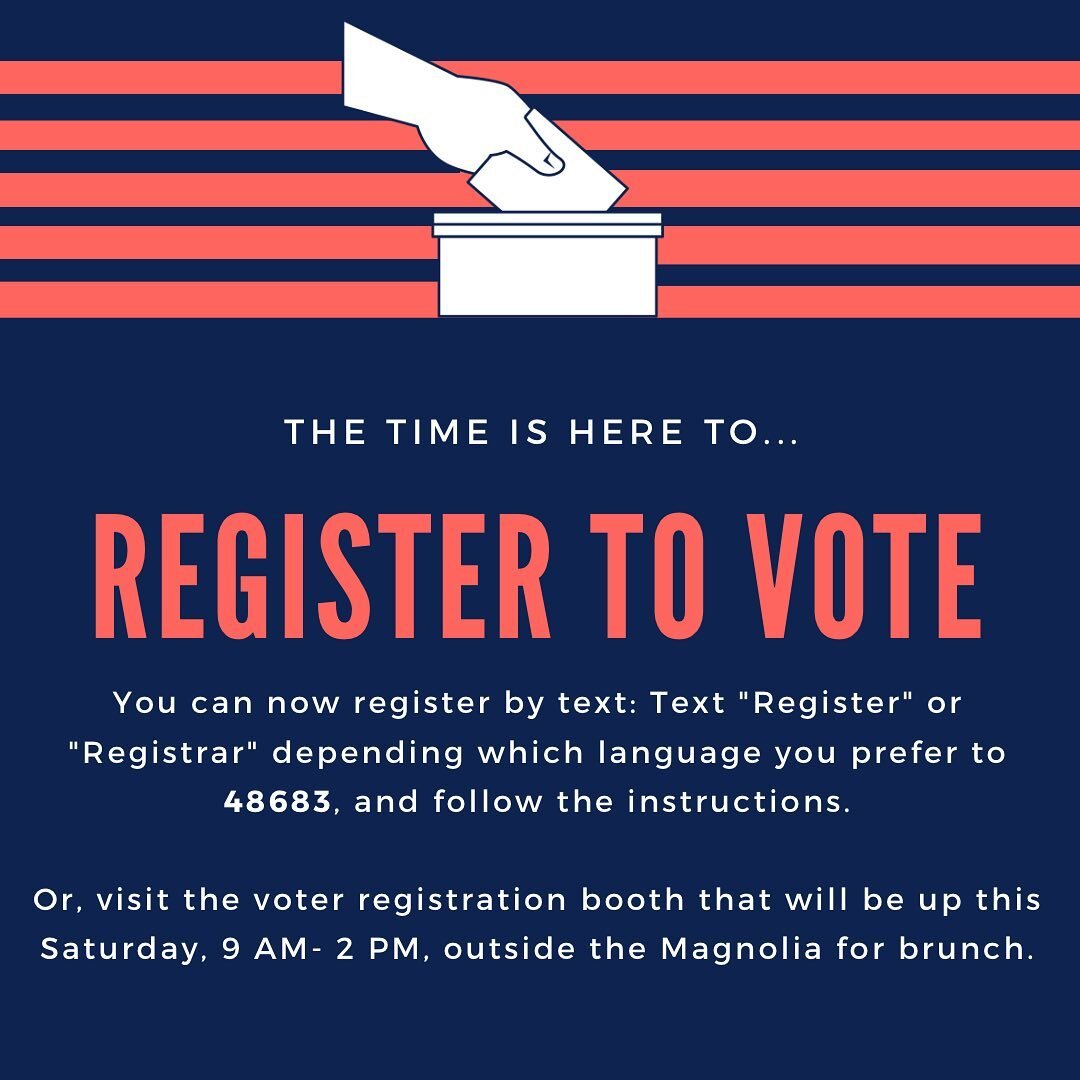 Have you been putting off registering to vote? You can do it right now by text, or by stopping by the registration booth that will be outside Saturday for brunch, 9 - 2. 🌺