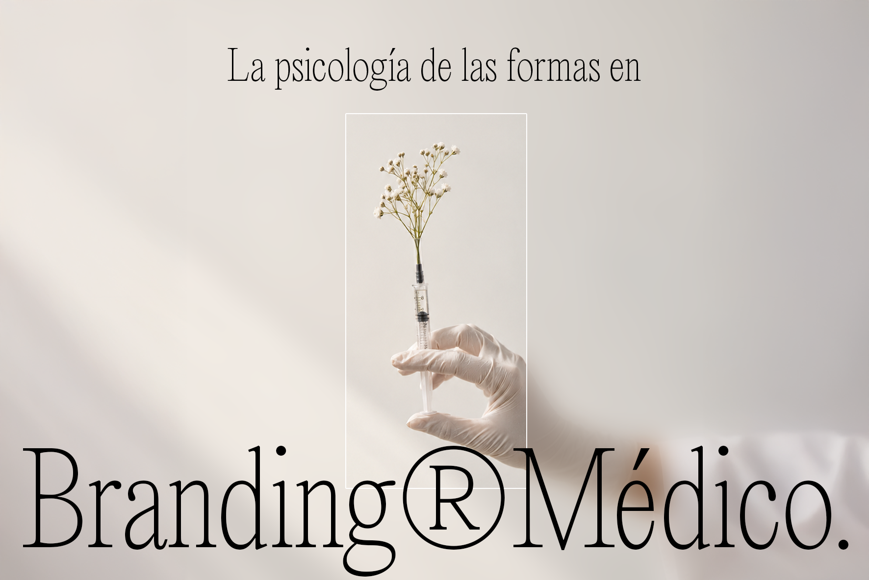 Branding médico: cómo construir una marca que refleje tu especialidad