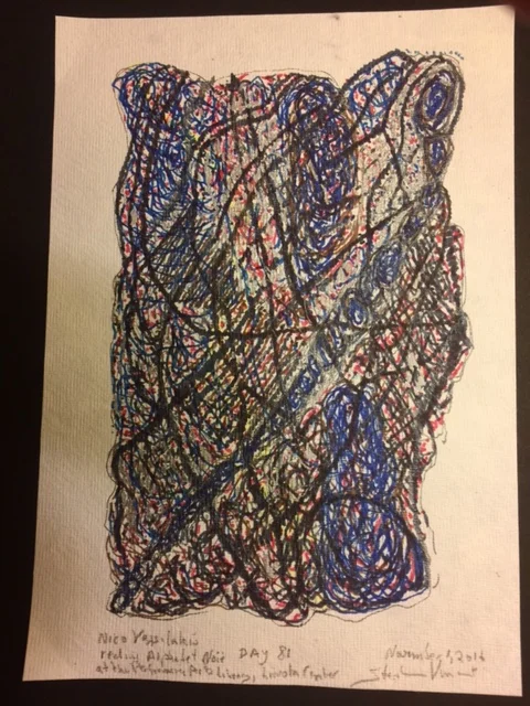 Nico Vassilakis, poet, gives me a private low voice reading of the entirety of his new book, Alphabet Noir; we sit and I draw at a table in the Performing Arts Library, Lincoln Center, New York Tuesday, 4 – 6 o’clock, October 31, 2016 Performances come in all sizes, volumes, shapes and places. Nico chose Lincoln Center and the site of the Performing Arts Library. The site – a beautiful plaza with a pool – is next to the Juliard School of Music. It takes me awhile to realize – consciously or not – Nico has chosen to perform his whole new book, Alphabet Noir, at one of New York’s crowning points for the study and making of stellar performance. For poets and artists like ourselves, who live and work at the margins, and will never appear in performance at Lincoln Center, we have found it also true that we can still intervene in these environments to create a sibling-like performance of our own. We are not obnoxious, however. Nico reads from his book in a low voice; the various tones, rhythms and twists and turns, as well as his reflective diversions, continue to infect the pattern, shapes and colors of my marks on the drawing paper that I have taped down on my plastic computer easel. When it gets cold, we go inside to take a table in the café section of the Library where I draw and Nico continues to the end of the book. It takes us ninety or so minutes to finish. At the end, I am grateful that Nico likes the drawing and reads the marks as a kind of compressed mirror of his performance. I read the piece as unique portrait of the work’s energy, presence and fullness of the work: A standup work of a living anatomy. Oh, yes, of course we could have used a Lincoln stage and a larger audience! 