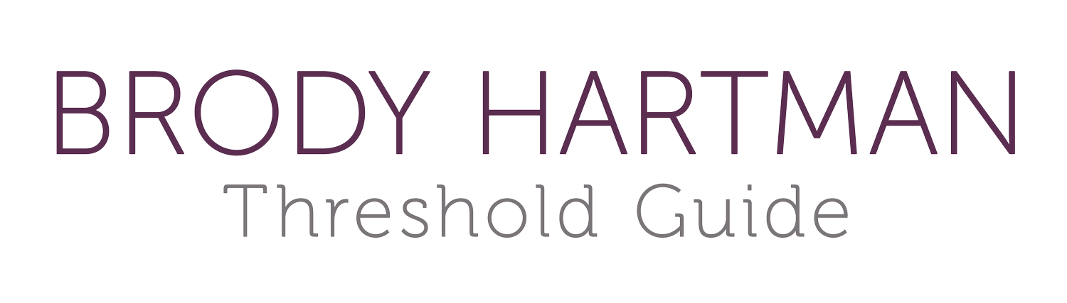Brody Hartman | Threshold Guide