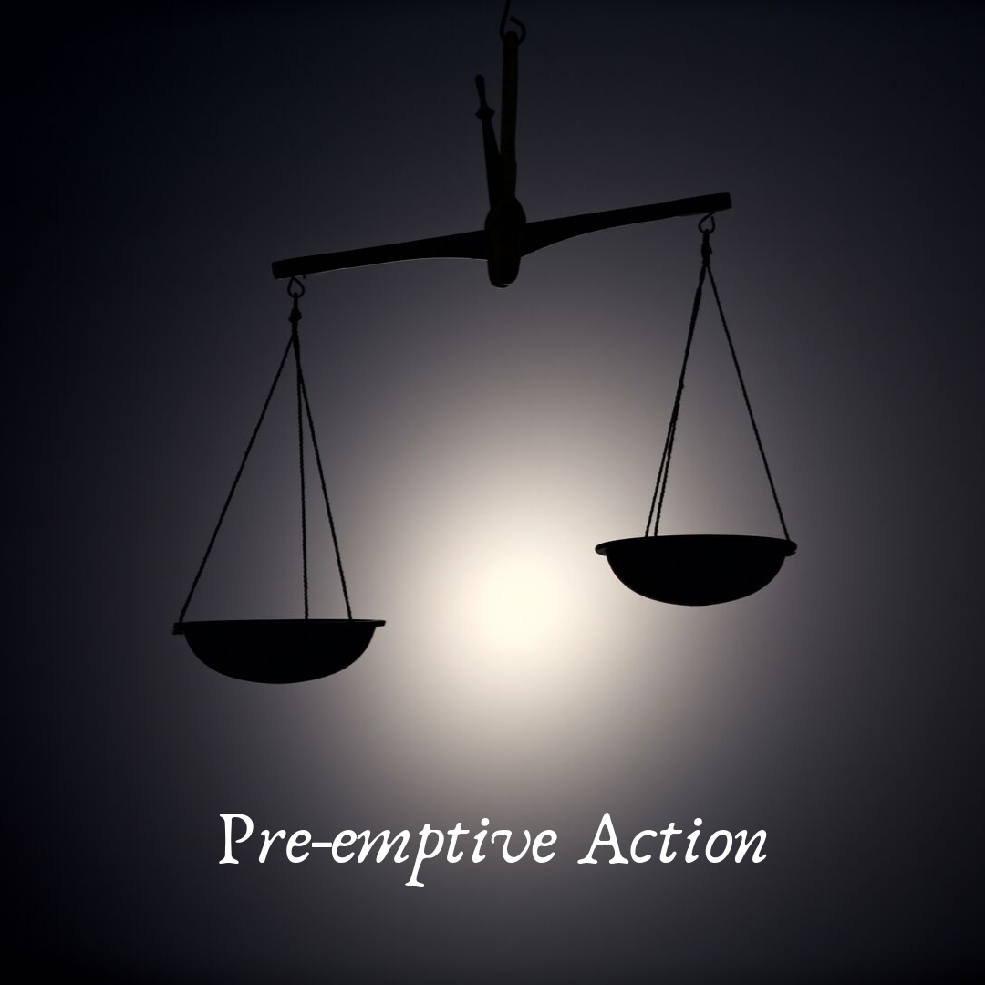 Pre-emptive Action
