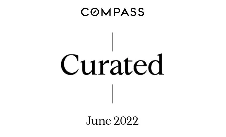 CURATED • JUNE 2022 HOMES ACROSS THE STATES WITH CHRIS DOUCET