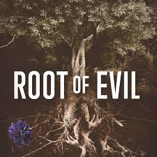 root of evil.jpeg