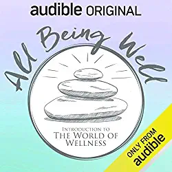 All Being Well: Introduction to the World of Wellness