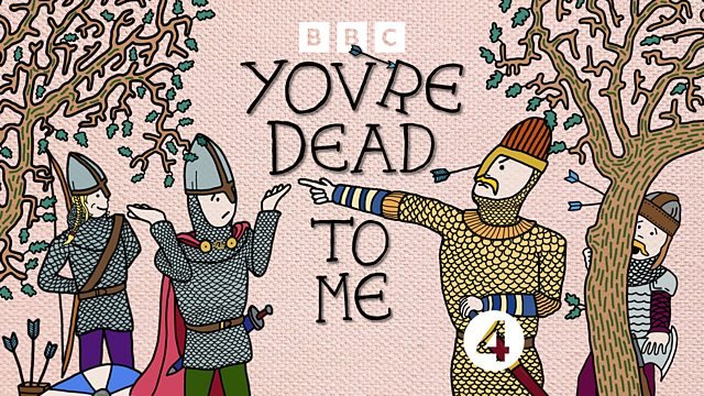 BBC Radio 4 - You're Dead to Me