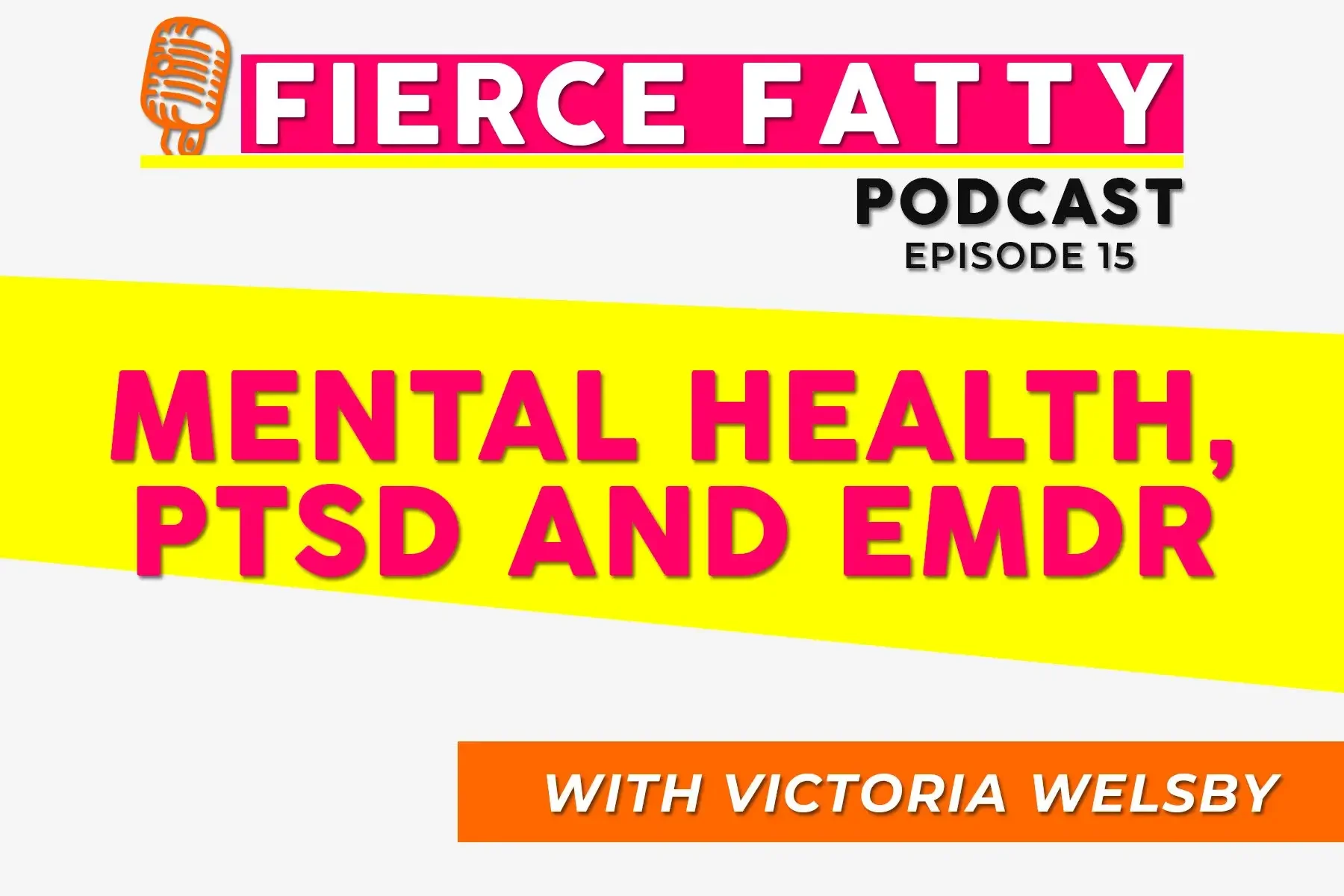 Episode 15 - Mental Health, PTSD and EMDR