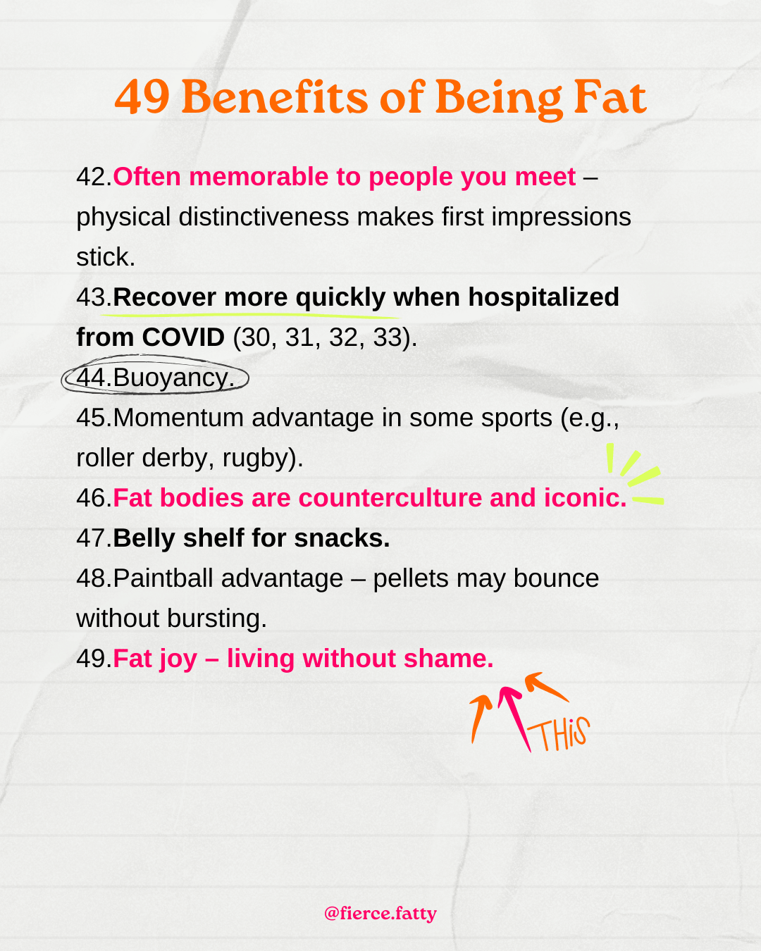 End of the list showing the benefits of being in a bigger body according to a fat liberationist.