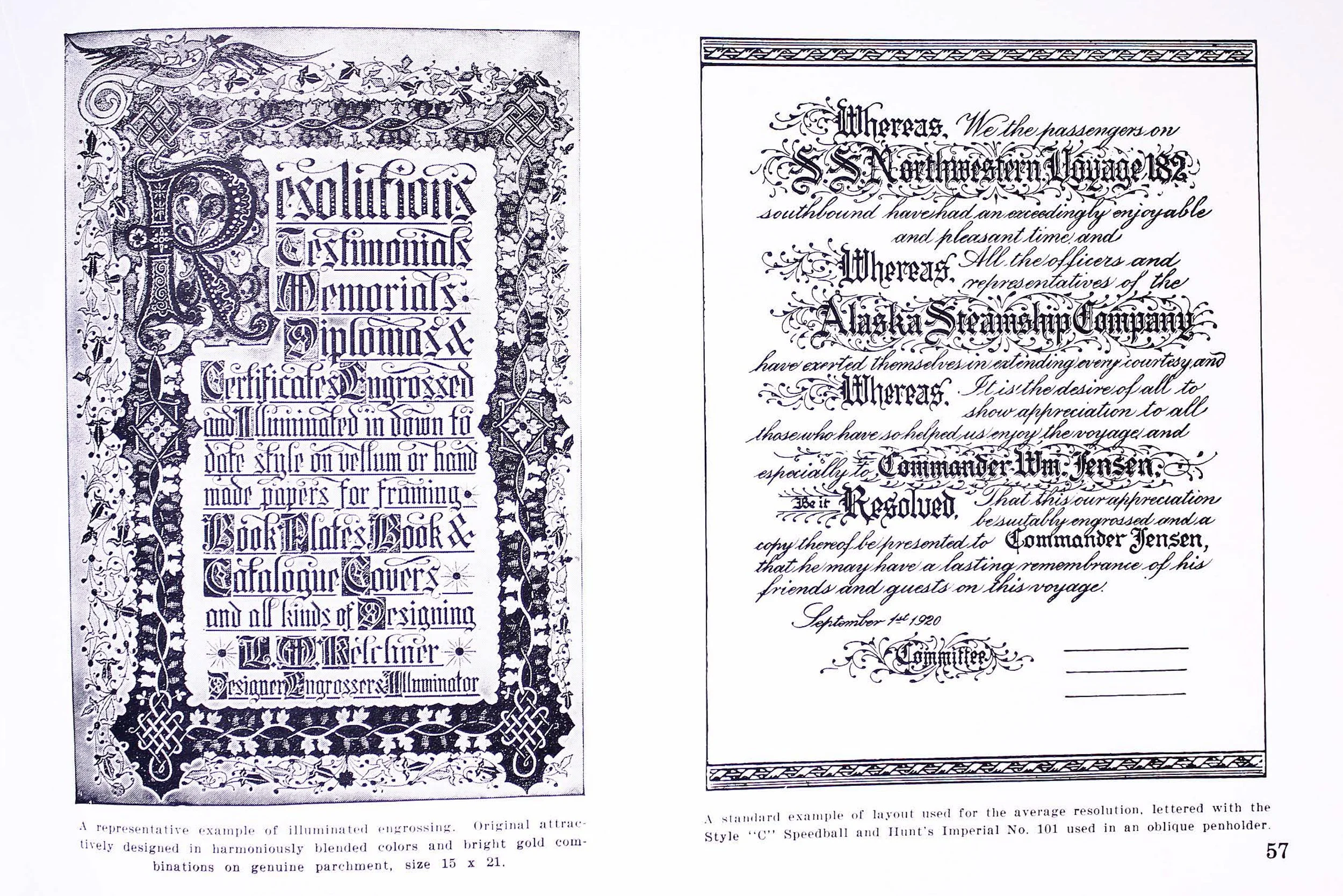 Speedball Textbook 11th edition (1929) p.57 with a resolution for the Alaska Steamboat Company on the right, and a footer stating it was penned with a C nib and a Hunt 101 in an oblique holder. This image is care of Luc Devroye
