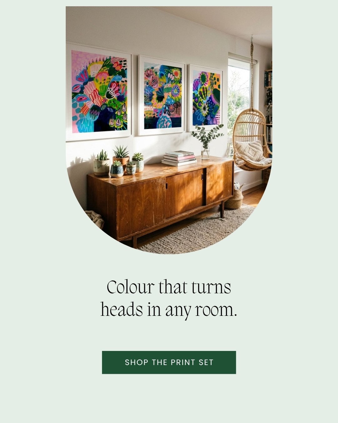 Colour that turns heads in any room. 🌈

This morning I said your walls are allowed to be happy now, not when the house is finished. If you're ready, this is the set I'd start with.

Colour Burst brings together three prints: Summertime, Colours of S