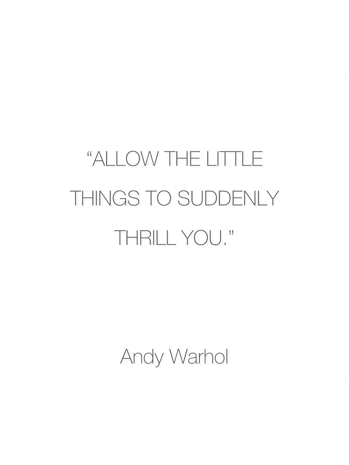 &ldquo;Allow the little things to suddenly thrill you.&rdquo; &ndash; Andy Warhol

In the realm of architecture, it is often the minutiae&mdash;the intricate details and subtle nuances&mdash;that teach us the most. Sharing some &ldquo;little things&r