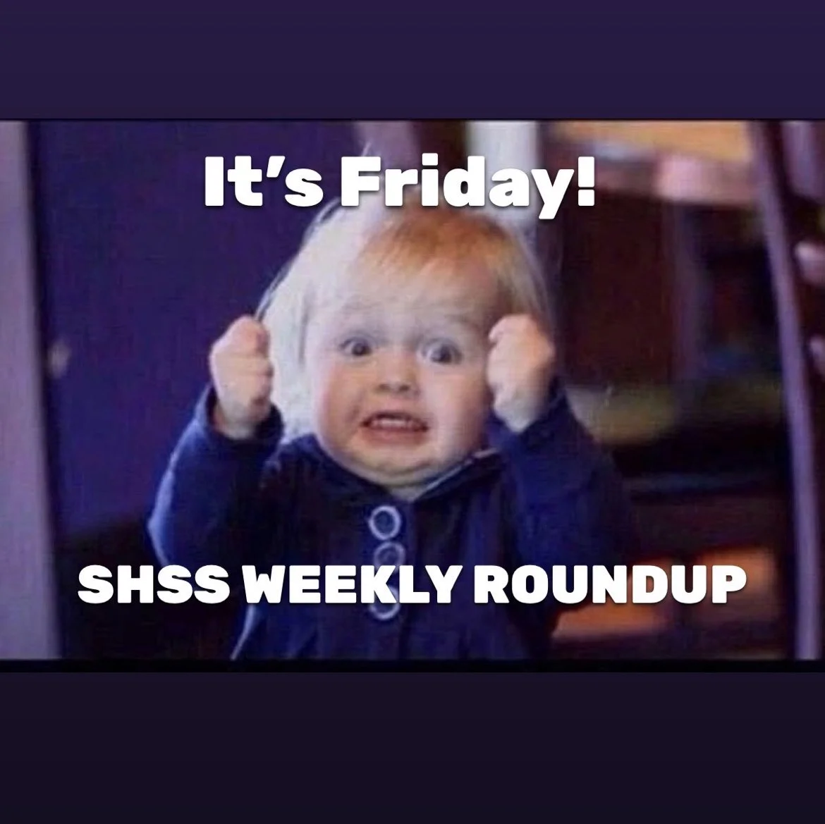 SHSS Weekly Roundup - Friday 3rd February 2023