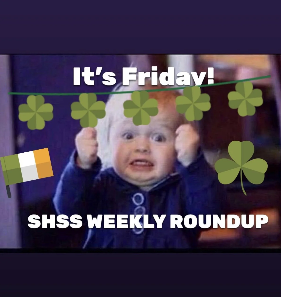 SHSS Weekly Roundup - Friday 17th March 2023