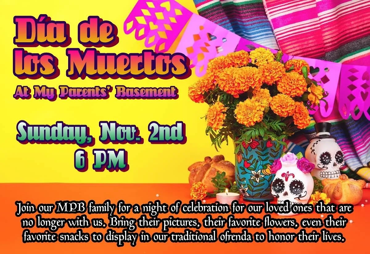 Join us for 2nd annual Ofrenda tonight at 6pm. A cherished way to celebrate loved one who have passed on with your MPB family! We will have chicken mole with rice feature ready tonight as well! See everyone soon!