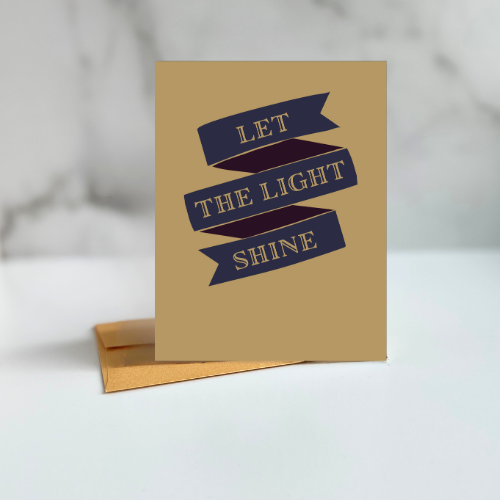 Let The Light Shine Banner illustration folded card with text, "Let The Light Shine" designed by Viola and Beatrice Stationers