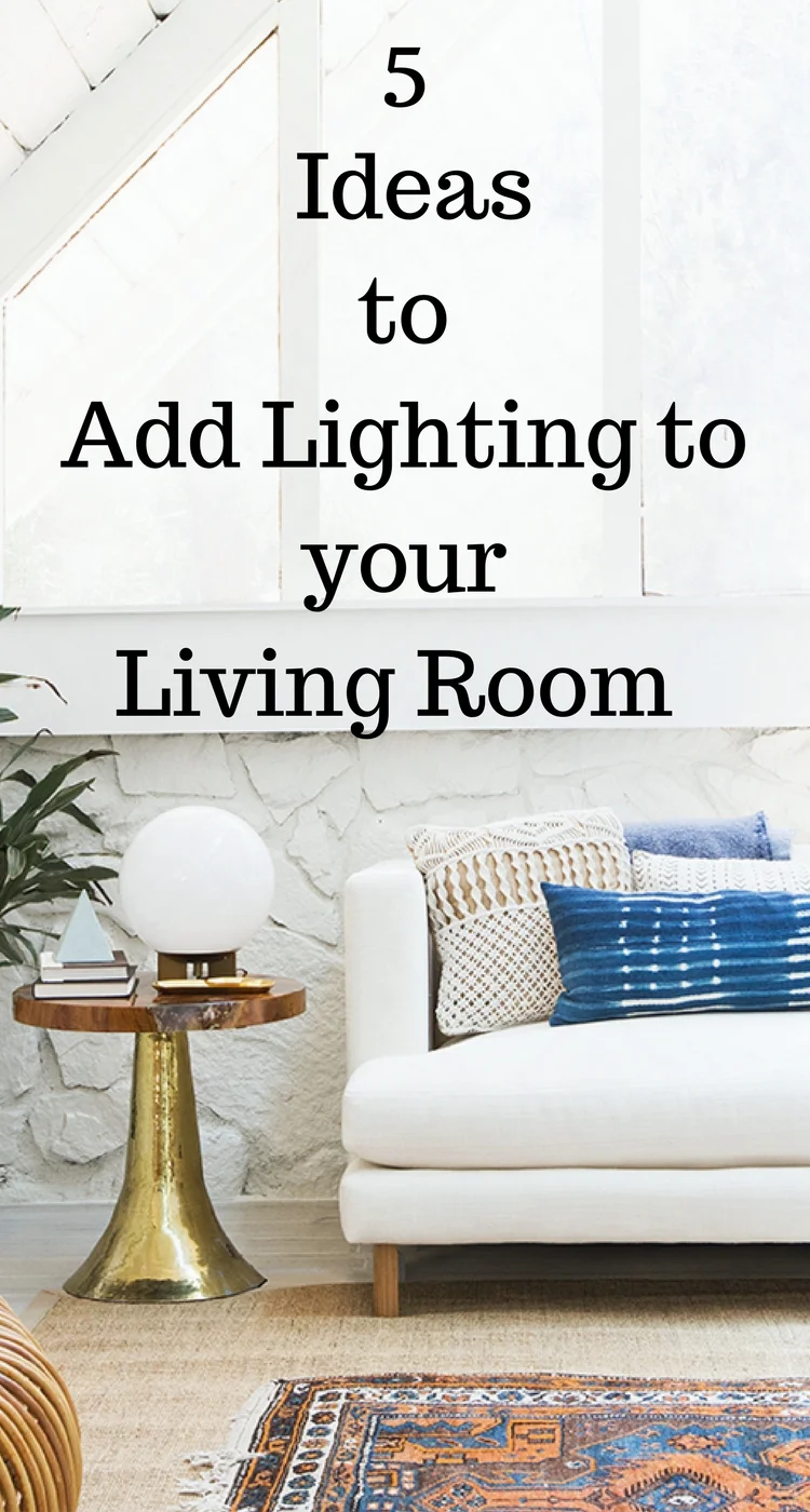 Top 5 Ideas to Add Lighting to your Living Room — Neotecture