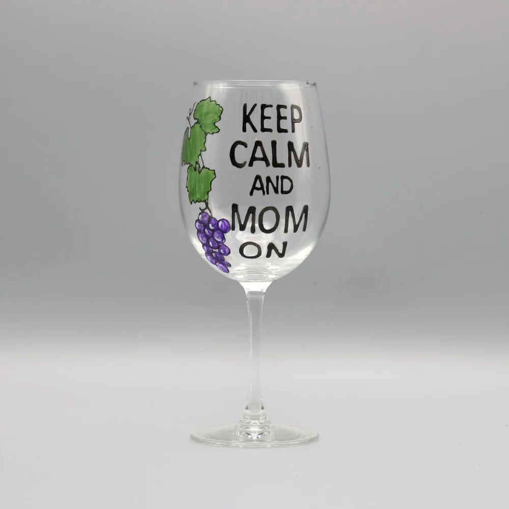 Keep Calm And Mom On Wine Glass | Hand Painted Personalized Gifts
