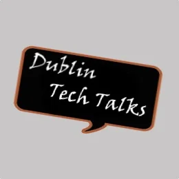Dublin Tech Talks