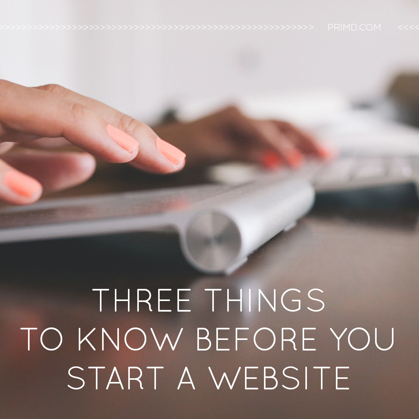 ThreeThings To Know Before You Start A Website 