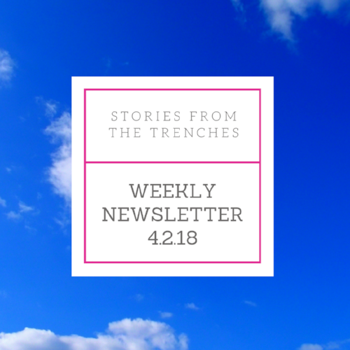 Weekly Newsletter 4.2.18.png