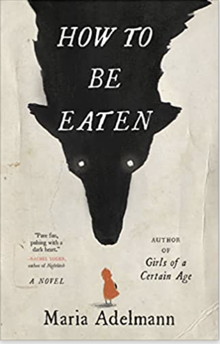 maria adelmann how to be eaten maria adelmann how to be eaten