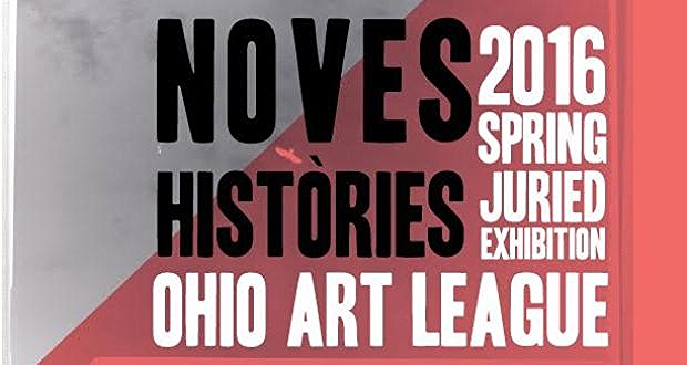 Noves Histories: Ohio Art League's Spring Juried Exhibition