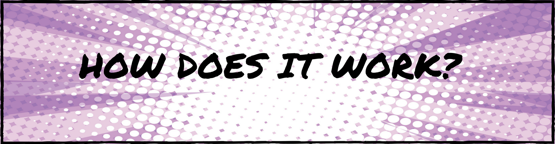 How Does It Work_.png