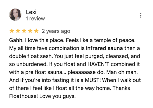 Google review of Float House Vancouver infrared sauna by Lexi