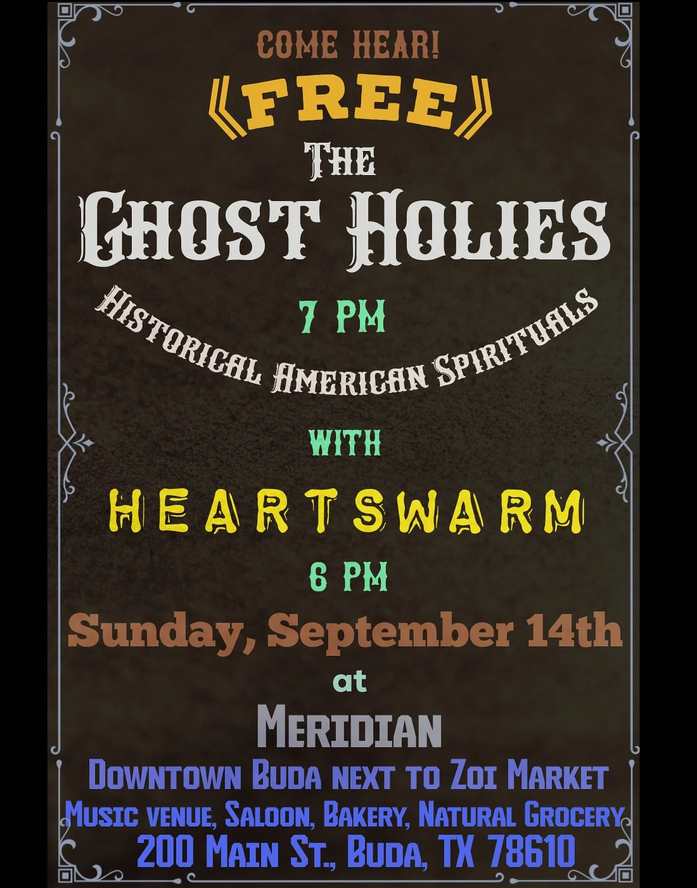 Next Sunday we return to our favorite venue south of Austin! Buda's own @meridianbuda with our old friends in @ghostholies @davenevland FREE AND FAMILY FRIENDLY