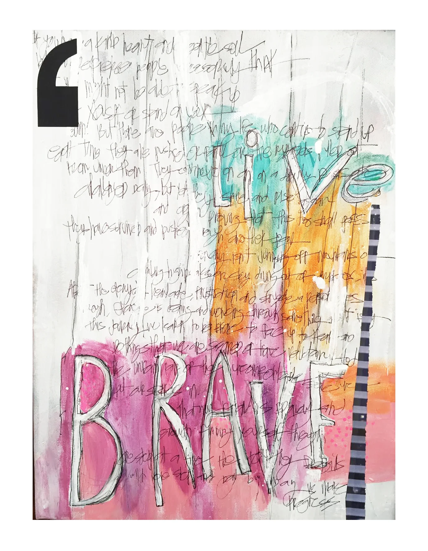 "Live Brave"