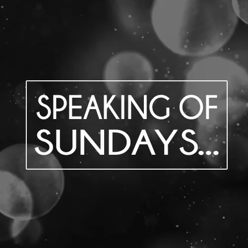 Speaking of Sundays thumbnail.jpg